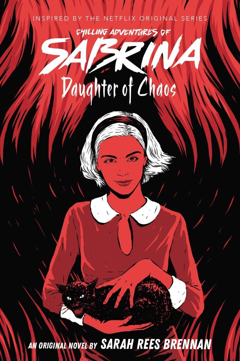 Daughter of Chaos (The Chilling Adventures of Sabrina, #2)