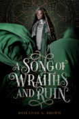 Blog Tour, Guest Post & Giveaway: A Song of Wraiths and Ruin by by Roseanne A. Brown
