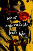 Blog Tour & Author Interview: What Unbreakable Looks Like by Kate McLaughlin