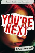 Books On Our Radar: You’re Next by Kylie Schachte