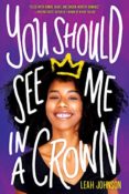 Audiobook Review & Giveaway: You Should See Me in a Crown by Leah Johnson