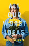 Cover Crush & Giveaway: All Our Worst Ideas by Vicky Skinner