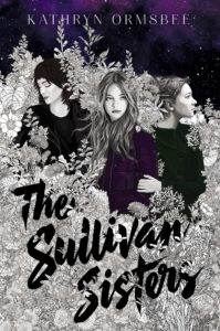 Feature: The Sullivan Sisters by Kathryn Ormsbee