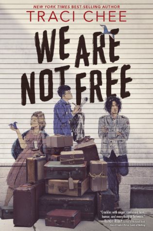 Books on Our Radar: We Are Not Free by Traci Chee