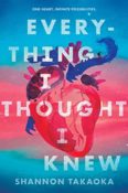 Author Interview & Giveaway: Everything I Thought I Knew by Shannon Takaoka