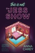 Books On Our Radar: This Is Not the Jess Show by Anna Carey