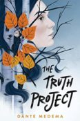 Guest Post & Giveaway: The Truth Project by Dante Medema