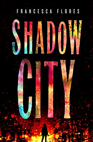 Cover Crush: Shadow City by Francesca Flores