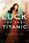 Cover Crush: Luck of the Titanic by Stacey Lee