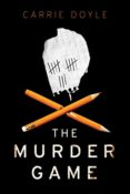 Cover Crush: The Murder Game by Carrie Doyle