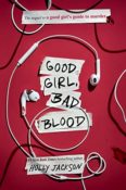 Books on Our Radar: Good Girl, Bad Blood by Holly Jackson