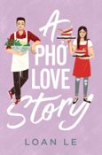 Review: A Pho Love Story by Loan Le