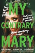 Books on Our Radar: My Contrary Mary by Brodi Ashton, Cynthia Hand, and Jodi Meadows