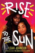 Cover Crush: Rise to the Sun by Leah Johnson
