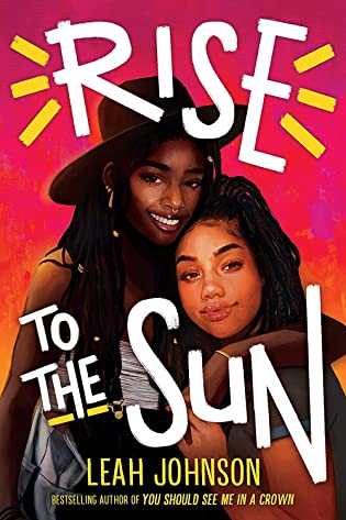 Cover Crush: Rise to the Sun by Leah Johnson