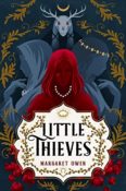 Books On Our Radar: Little Thieves by Margaret Owen