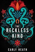 Books On Our Radar: The Reckless Kind by Carly Heath