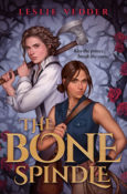 Cover Crush: The Bone Spindle by Leslie Vedder
