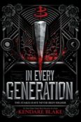 Group Review: In Every Generation by Kendare Blake