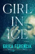 Cover Crush: Girl In Ice by Erica Ferencik