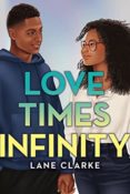 Books on Our Radar: Love Times Infinity by Lane Clarke