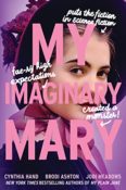Cover Crush: My Imaginary Mary by Jodi Meadows, Cynthia Hand, and Brodi Ashton