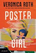 Books on Our Radar: Poster Girl by Veronica Roth