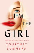 ARC Review: I’m the Girl by Courtney Summers
