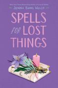 Author Interview: Spells for Lost Things by Jenna Evans Welch