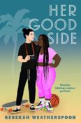 Cover Crush: Her Good Side by Rebekah Weatherspoon