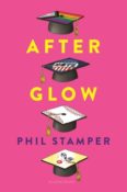 Books On Our Radar: Afterglow by Phil Stamper