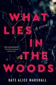 Audiobook Review: What Lies in the Woods by Kate Alice Marshall