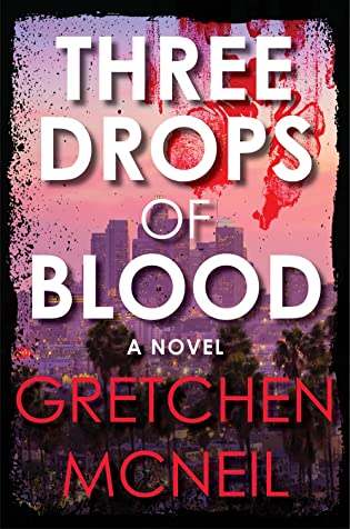Books on Our Radar: Three Drops of Blood by Gretchen McNeil
