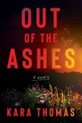 Author Interview: Out of the Ashes by Kara Thomas
