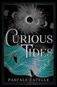 Cover Crush: Curious Tides by Pascale Lacelle