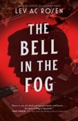 Books On Our Radar: The Bell in the Fog by Lev A.C. Rosen