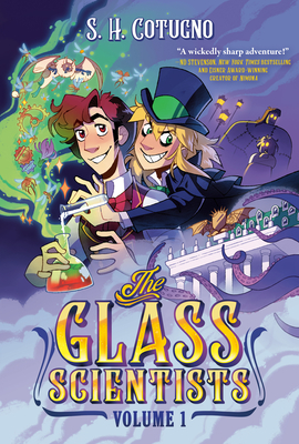 The Glass Scientists: Volume One (The Glass Scientists #1)