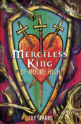 Cover Reveal: The Merciless King of Moore High by Lily Sparks