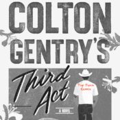 Mixtape: Colton Gentry’s Third Act by Jeff Zentner