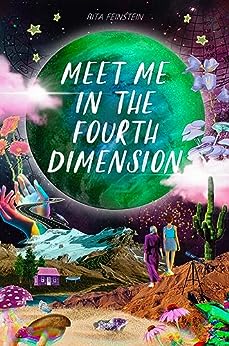 Cover Crush: Meet Me in the Fourth Dimension by Rita Feinstein