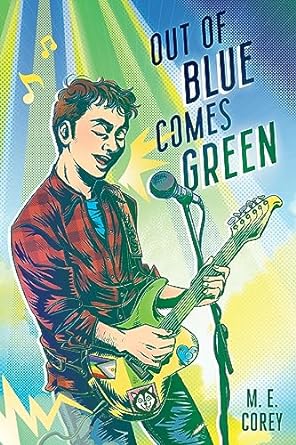 Books On Our Radar: Out of Blue Comes Green by M.E. Corey