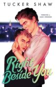 Blog Tour & Cover Crush: Right Beside You by Tucker Shaw
