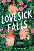 Blog Tour & Book Look: Lovesick Falls by Julia Drake