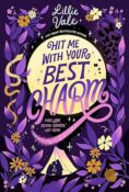 Author Interview: Hit Me with Your Best Charm by Lillie Vale