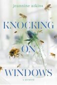 Author Interview: Knocking on Windows by Jeannine Atkins