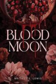 Blog Tour & Book Look: Blood Moon (Blood Moon #1) by Britney S. Lewis