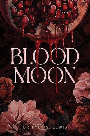 Blog Tour & Book Look: Blood Moon (Blood Moon #1) by Britney S. Lewis Blog Tour & Book Look: Blood Moon (Blood Moon #1) by Britney S. Lewis