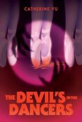 Blog Tour & Book Look: The Devil’s in the Dancers by Catherine Yu