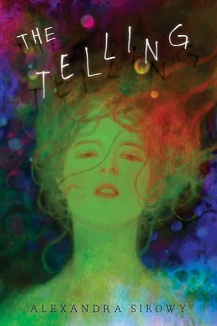 Book Rewind: The Telling by Alexandra Sirowy: a Haunting New Look