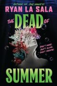 ARC Review: The Dead of Summer by Ryan La Sala